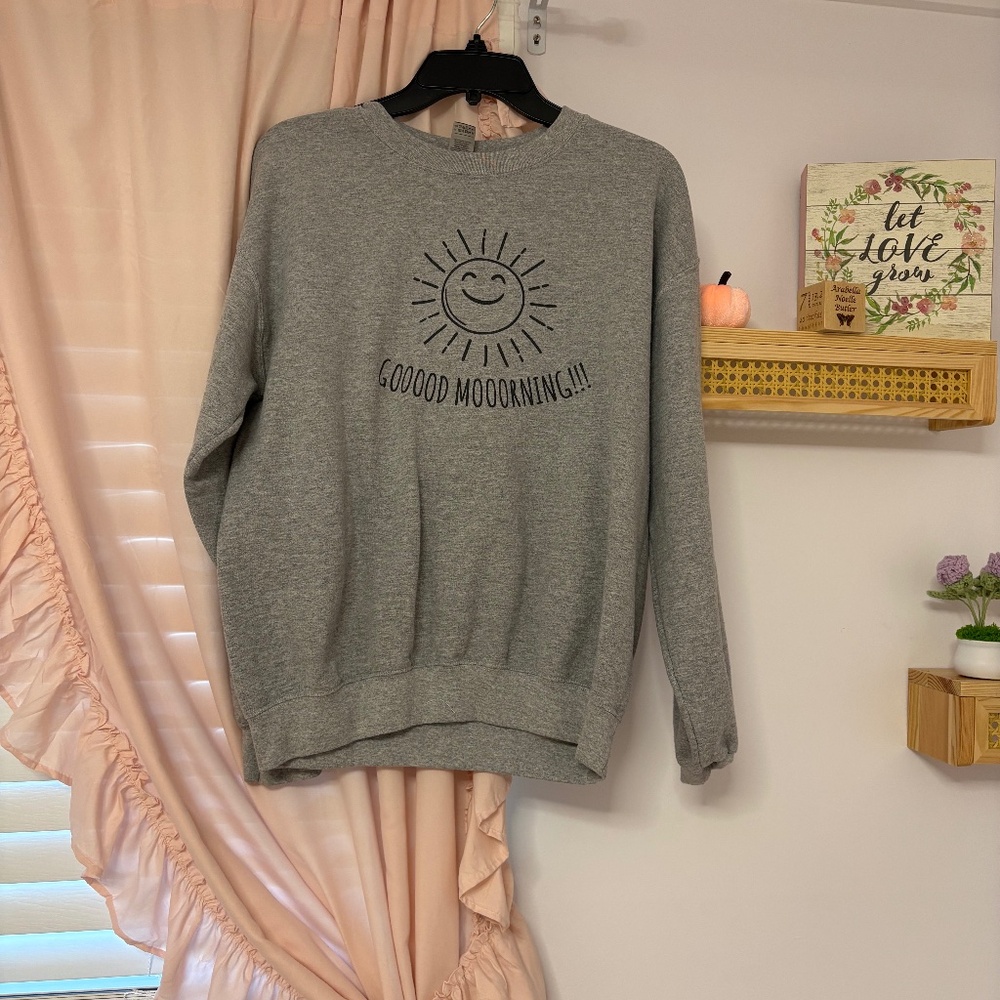 Gooood morning ☀️ sweatshirt ! Size medium